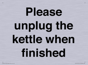 Please unplug the kettle when finished